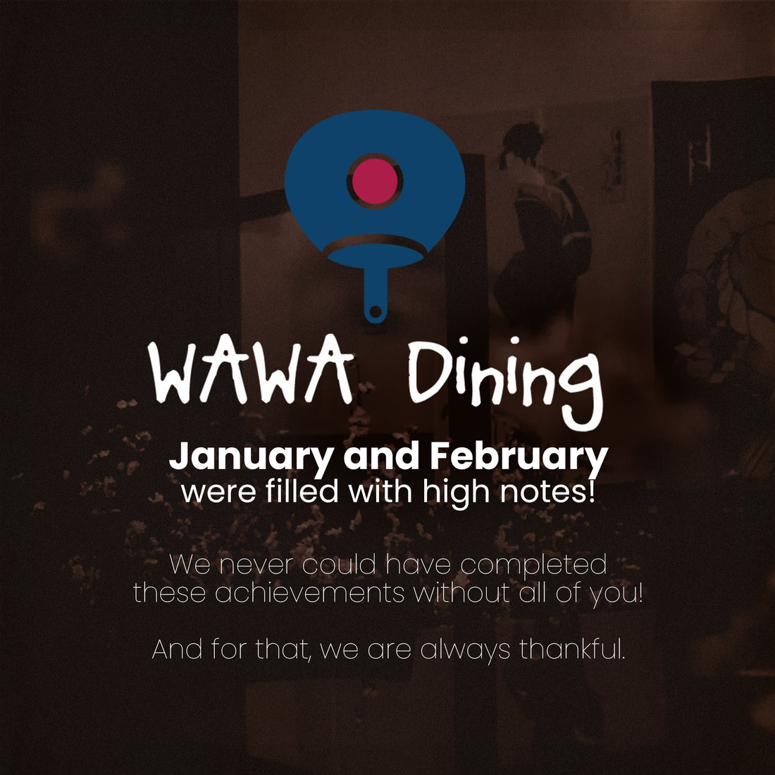 WAWA Dining January & February 2023